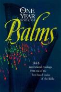 One Year Book of Psalms-Nlt di William Petersen, Randy Petersen edito da TYNDALE HOUSE PUBL
