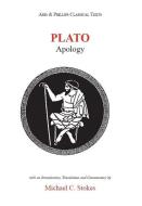 Plato: Apology of Socrates di Michael C. Stokes edito da Liverpool University Press