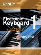 Electronic Keyboard 2015-2018. Grade 1 edito da Trinity College London Press