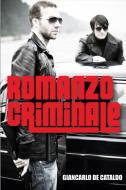 Romanzo Criminale di Giancarlo De Cataldo edito da Atlantic Books