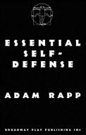 Essential Self-Defense di Adam Rapp edito da BROADWAY PLAY PUB INC (NY)