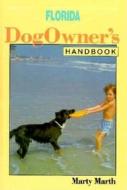 Florida Dog Owners Handbook edito da Rowman & Littlefield