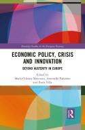 Economic Policy, Crisis And Innovation edito da Taylor & Francis Ltd