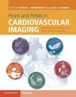 Pearls and Pitfalls in Cardiovascular Imaging di Stefan L. Zimmerman edito da Cambridge University Press