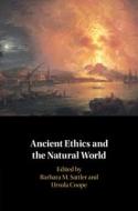 Ancient Ethics And The Natural World edito da Cambridge University Press
