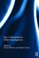 Law's Hermeneutics di Simone Glanert, Fabien Girard edito da Taylor & Francis Ltd
