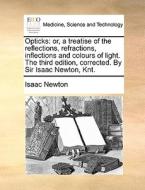 Opticks di Isaac Newton edito da Gale Ecco, Print Editions
