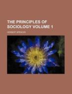 The Principles Of Sociology Volume 2, P di Herbert Spencer edito da Rarebooksclub.com