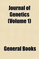 Journal Of Genetics Volume 1 di General Books edito da General Books