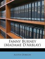 Fanny Burney Madame D'arblay di Austin Dobson edito da Nabu Press