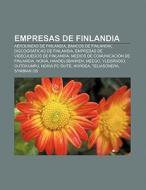 Empresas de Finlandia di Fuente Wikipedia edito da Books LLC, Reference Series