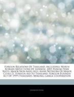 Foreign Relations Of Thailand, Including di Hephaestus Books edito da Hephaestus Books