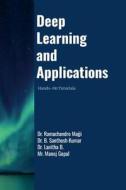 Deep Learning and Applications edito da Lulu.com