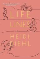 Lifelines di Heidi Diehl edito da HOUGHTON MIFFLIN