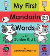 My First Mandarin Words With Gordon & Li Li di Michele Wong McSween edito da Scholastic Us