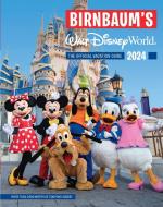 Birnbaum's 2024 Walt Disney World di Birnbaum Guides edito da DISNEY PR