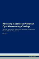 Reversing Cutaneous Mullerian Cyst di Health Central edito da Raw Power