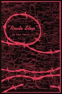 Route Step'' di Roy Veary edito da AuthorHouse