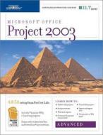 Project 2003: Advanced, 2nd Edition + CBT, Instructor's Edition di Axzo Press edito da Axzo Press