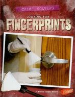Looking for Fingerprints di Melissa Langley Biegert edito da Blazers