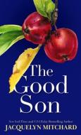 The Good Son di Jacquelyn Mitchard edito da THORNDIKE PR