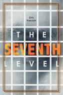 The Seventh Level di Dirk Hanson edito da Booksurge Publishing