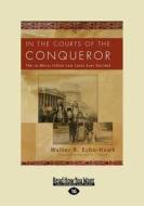 In the Courts of the Conqueror (Large Print 16pt) di Walter Echo-Hawk edito da ReadHowYouWant