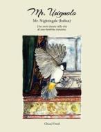 Mr. Nightingale (Italian Edition) di Ghazal Omid edito da Createspace