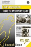Death Investigation: A Guide for the Scene Investigator di U. S. Department of Justice, Office of Justice Programs, National Institute of Justice edito da Createspace