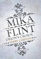 Mika Flint di Terry Carsten edito da Xlibris