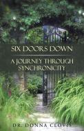 Six Doors Down di Donna Clovis edito da Balboa Press