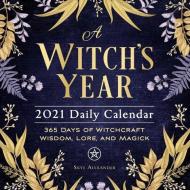 A Witch's Year 2021 Daily Calendar di Skye Alexander edito da Adams Media Corporation