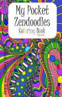 My Pocket Zendoodles Coloring Book: Color Your Stress Away di Kathy Ahrens edito da Createspace