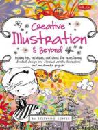 Creative Illustration & Beyond di Stephanie Corfee edito da Walter Foster Publishing