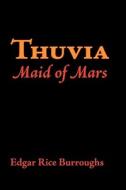 Thuvia, Maid of Mars, Large-Print Edition di Edgar Rice Burroughs edito da WAKING LION PR