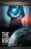 The Virus di Kaylie Hathaway edito da OakTara Publishers