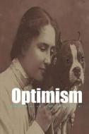 Optimism: An Essay di Helen Keller edito da Lushena Books