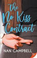 The No Kiss Contract di Nan Campbell edito da BOLD STROKES BOOKS