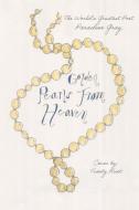 Golden Pearls From Heaven di Paradise Gray edito da Christian Faith Publishing, Inc.