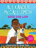 Good Dog Lion di Alexander McCall Smith edito da Barrington Stoke Ltd