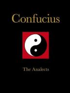Confucius: The Analects di Confucius edito da Amber Books Ltd