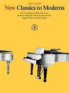 New Classics To Moderns di Hal Leonard Publishing Corporation edito da Hal Leonard Europe Limited