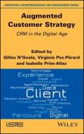 Augmented Customer Strategy di N& edito da ISTE Ltd