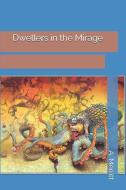Dwellers in the Mirage di A. Merritt edito da INDEPENDENTLY PUBLISHED