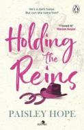Holding The Reins di Paisley Hope edito da Cornerstone