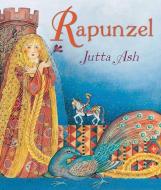 Rapunzel di Jutta Ash edito da Andersen Press Ltd