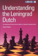 Understanding The Leningrad Dutch di Valeri Beim edito da Gambit Publications Ltd