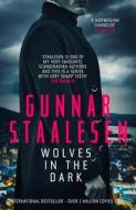 Wolves in the Dark di Gunnar Staalesen edito da Orenda Books