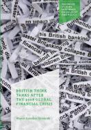 British Think Tanks After the 2008 Global Financial Crisis di Marcos González Hernando edito da Springer International Publishing