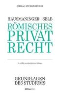 Römisches Privatrecht di Herbert Hausmaninger edito da Boehlau Verlag